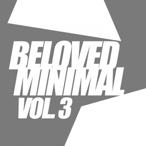 Beloved Minimal, Vol.3