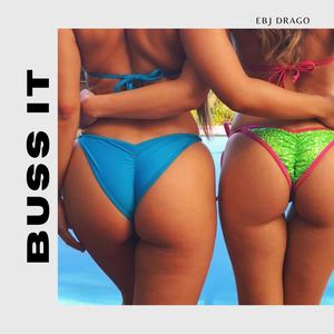 BUSS IT (Explicit)