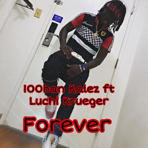 Forever (feat. Luchi Krueger) [Explicit]