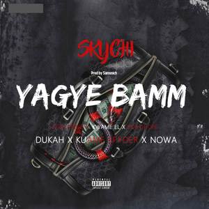 Yagye Bamm (Explicit)