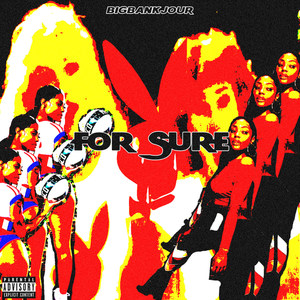 For Sure (Explicit)