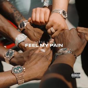 Feel My Pain (Explicit)