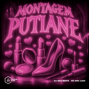 MONTAGEM PUTIANE (Explicit)