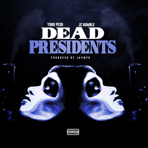 Dead Presidents (Explicit)