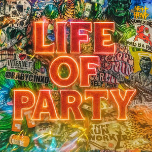 Life Of Party (Explicit)