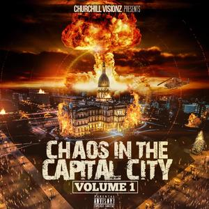 Chaos in the Capital City, Vol. 1 (Explicit)