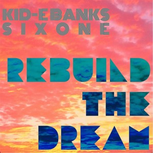 Rebuild the Dream (Explicit)