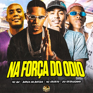 Na Força do Odio (Explicit)