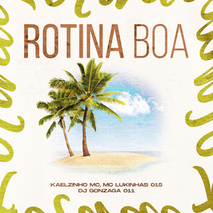 ROTINA BOA