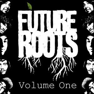 Future Roots Volume One