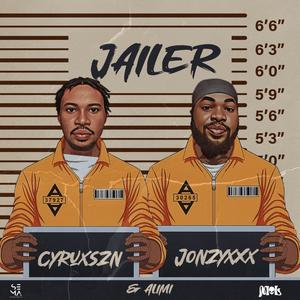 Jailer (feat. Alimi & Jonzyxxx)