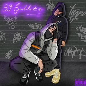 39 Bullets Season2 (Explicit)