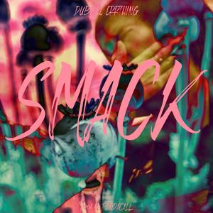 Smack (feat. Prod. by Prodacall) (Radio Edit|Explicit)