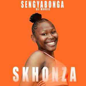 Sengyabonga (feat. Skhonza)