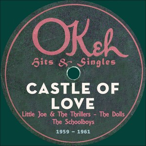 Castle Of Love (OKeh Records - Hits & Singles 1959 - 1961)