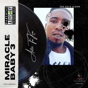 Miracle baby 3 (MB3) [Explicit]