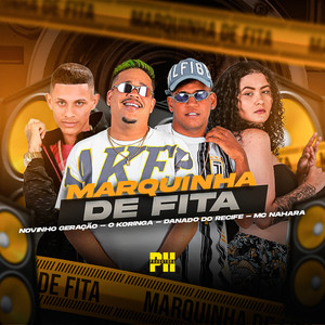 Marquinha de Fita (Explicit)