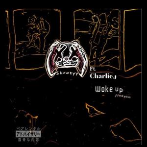 Woke Up (Explicit)