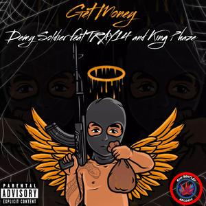 Get Money (audio) (feat. TRAY14 & King Phaze) [Explicit]