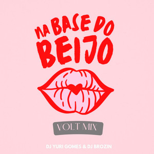 NA BASE DO BEIJO (VOLT MIX|Explicit)