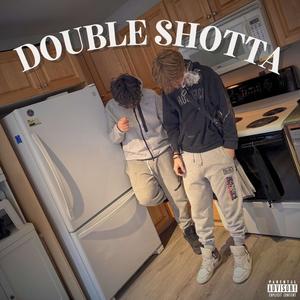 DOUBLE SHOTTA (feat. Cdotgoon) (Explicit)