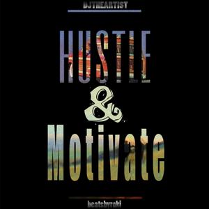 Hustle & Motivate (Explicit)