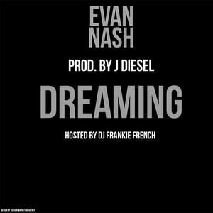 Dreaming(prod. by J Diesel) (Explicit)
