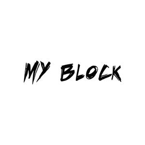 My Block (Explicit)