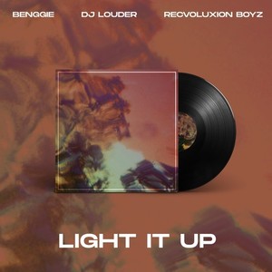 Light It Up (Explicit)