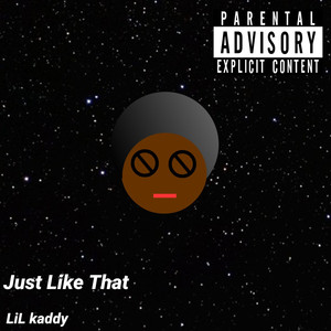 Just Like That (Explicit)