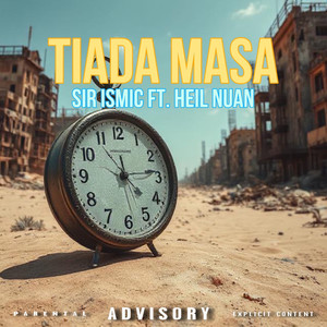 Tiada Masa (Explicit)