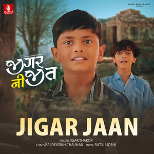 Jigar Jaan (From "Jigar Ni Jeet")