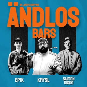 Ändlos Bars Part 1