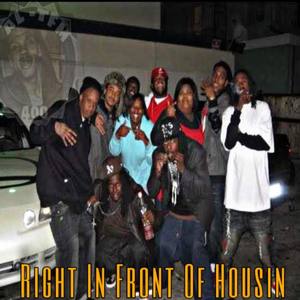 Right In Front Of Housing (Explicit)