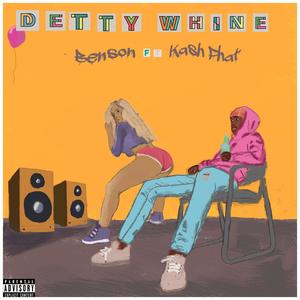 Detty Whine (feat. Kash Phat) (Explicit)