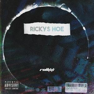 Rickys Hoe (Explicit)