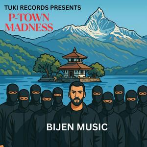 P-TOWN MADNESS (POKHARA) (feat. VIBYN)