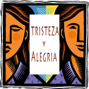 Tristeza y Alegria