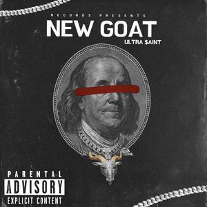 NEW GOAT (Explicit)