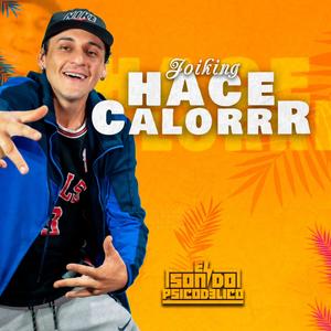 Hace Calor (feat. Joiking) [Explicit]