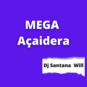 Mega Açaidera (Explicit)