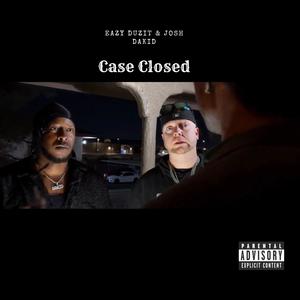 Case Closed (feat. Josh Dakid) (Explicit)
