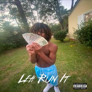 Leh Run It (feat. F.T.F.Kang) (Explicit)