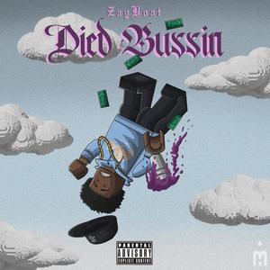 Died Bussin (Explicit)