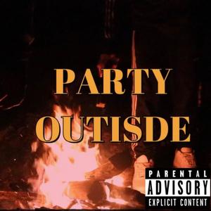 Party Outside (feat. NWO Enzo) [Explicit]