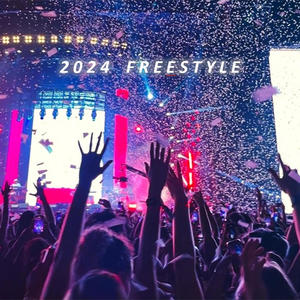 2024 Freestyle (Explicit)