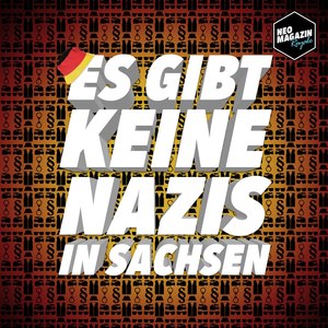 Es gibt keine Nazis in Sachsen