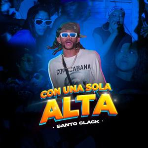Con Una Sola Alta (Explicit)