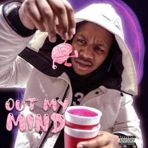 Out My Mind (Explicit)