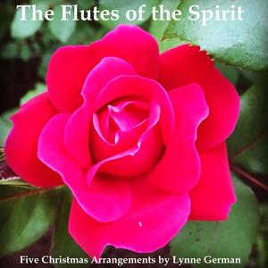 Flutes of the Spirit for Christmas